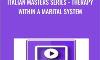 Italian Masters Series - Therapy Within a Marital System - Milton Erickson