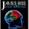 Mind Blowing - James Biss