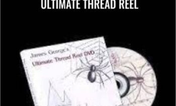 Ultimate Thread Reel - James George
