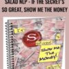 Salad NLP - If The Secret's So Great, Show Me The Money - Jamie Smart