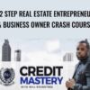 12 Step Real Estate Entrepreneur & Business Owner Crash Course - Jay Morrison