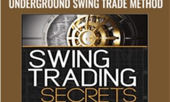 Swing Trading Secrets - Inside the Underground Swing Trade Method - Jea Yu