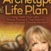 Your Energetic Archetype & Life Plan - Jean Haner