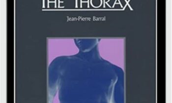 The Thorax (Fifth Printing, 2004) - Jean-Pierre Barral