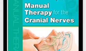 Manual Therapy for the Cranial Nerves (2008) - Jean-Pierre Barral and Alain Croibier