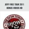 Jeffy Free Tour 2011 Bonus Videos HD