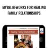 MyBeliefworks for Healing Family Relationships - Jimmy Mack