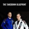 The Takedown Blueprint - Jimmy Pedro & Travis Stevens