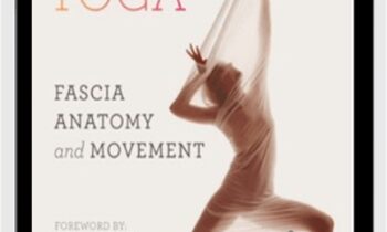 Yoga: Fascia, Anatomy and Movement - Joanne Avison