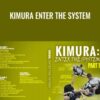 Kimura Enter The System - John Danaher