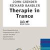 Therapie in Trance - John Grinder & Richard Bandler