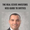 The Real Estate Investors KISS Guide To Entities - John Hyre