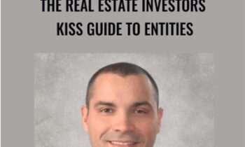 The Real Estate Investors KISS Guide To Entities - John Hyre