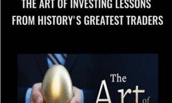 The Art of Investing Lessons from History's Greatest Traders - John M. Longo