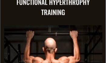 Functional Hyperthrophy Training - John Rusin