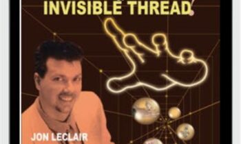 Whos Afraid of Invisible Thread - Jon Leclair