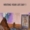 Writing Your Life Day 1 - Joseph Riggio