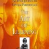 The Art of Learning:An Inner Journey to Optimal Performance - Josh Waitzkin