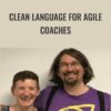 Clean Language For Agile Coaches - Judy Rees and Olaf Lewitz