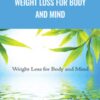 Weight Loss for Body and Mind - Judy Satori