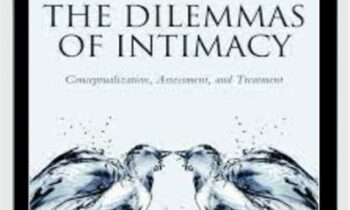 The Dilemmas of Intimacy - Conceptualization, Assessment, and Treatment - Karen J. Prager