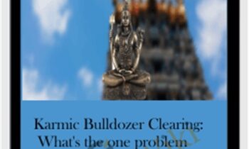 Karmic Bulldozer Clearing: What's the one problem you just can't seem to overcome? (Originally recorded Nov 2019)