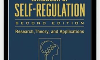 Handbook of Self-Regulation, Second Edition - Kathleen Vohs & Roy Baumeister