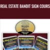 Real Estate Bandit Sign Course - Kelly Lynch