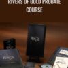Rivers of Gold Probate Course – Ken Stimson