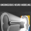 Unconscious Neuro Modeling – Kenrick Cleveland