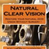 Natural Clear Vision – Kevin Richardson
