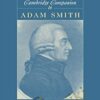 The Cambridge Companion To Adam Smith – Knud Haakonssen