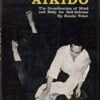 Aikido: Coordination of Mind and Body for Self Defence - Koichi Tohei
