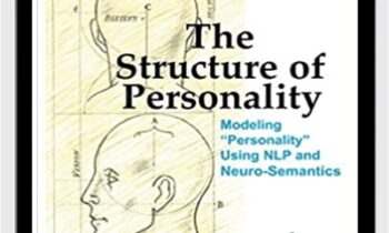 The Structure of Personality - Michael Hall and Bob Bodenhamer