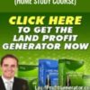 Land Profit Generator (Home Study Course)
