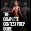 The Complete Contest Prep Guide - Female Edition - Layne Norton