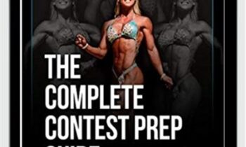 The Complete Contest Prep Guide - Female Edition - Layne Norton