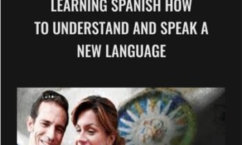 Learning Spanish How to Understand and Speak a New Language - Bill Worden