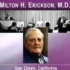 Lectures & Demonstrations of Milton H. Erickson, MD – San Diego - Society of Clinical Hypnosis, 1962 - Milton Erickson