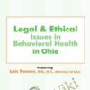 Legal & Ethical Issues in Behavioral Health in Ohio