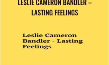 Leslie Cameron Bandler – Lasting Feelings