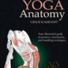 Yoga Anatomy Course (2010) - Leslie Kaminoff