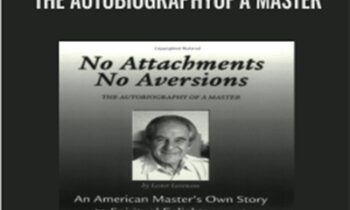 No Attachments No Aversions - THE AUTOBIOGRAPHYOF A MASTER - Lester Levenson