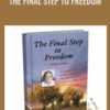 The Final Step to Freedom - Lester Levenson