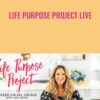 Life Purpose Project LIVE - Gina DeVee