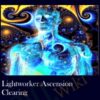 Lightworker Ascension Clearing