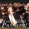 Live With Passion! – Anthony Robbins