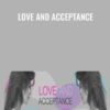 Love and Acceptance - Katrina Ruth