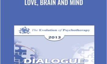Love, Brain and Mind - Diane Ackerman