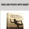 Yoga and Pilates With Maddy - Maddy Barrington